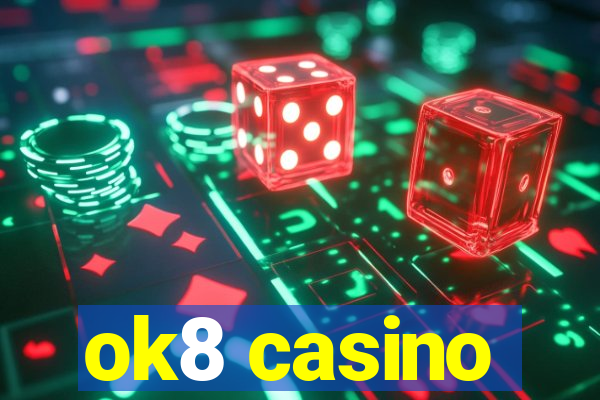 ok8 casino